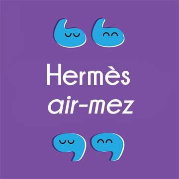 how to pronounce hermes